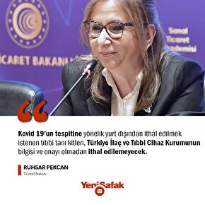 Bakan Pekcandan Kovid-19 tanı kiti açıklaması: Onayı olmadan kimse ithal edemeyecek.