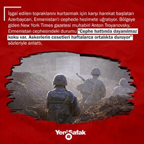 Rus gazeteci Ermeni cephesinden bildirdi: Dayanılmaz bir koku var, askerlerin cesetleri ortalıkta duruyor.