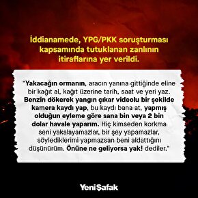 Adanada terör örgütü YPG/PKKnın ormanların yakılması talimatı iddianamede yer aldı.