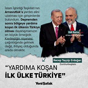 Cumhurbaşkanı Erdoğan: Uluslararası camianın bilhassa İslam İşbirliği Teşkilatının Arnavutluka yardım elini uzatması için bizzat girişimlerde bulundum