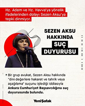Bir grup avukat Sezen Aksu hakkında Ankara Cumhuriyet Başsavcılığına suç duyurusunda bulundu