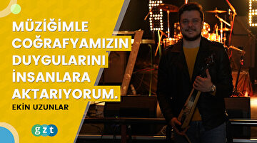 Ekin Uzunlar: “Müziğimle coğrafyamızın, dağların, yüksek rakımların ve yaylaların duygularını insanlara aktarıyorum.”