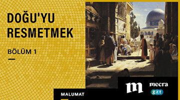 Doğu'yu resmetmek