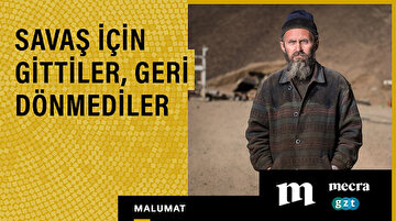 Savaş için gittiler, geri dönmediler