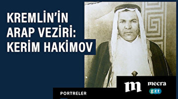 Kremlin'in Arap Veziri: Kerim Hakimov