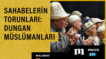 Sahabelerin torunları: Dungan Müslümanları