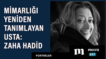 Mimarlığı yeniden tanımlayan usta: Zaha Hadid