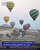 Kapadokya zamanla dünya çapında balon turu ile tanınan bir turizm merkezi haline geldi