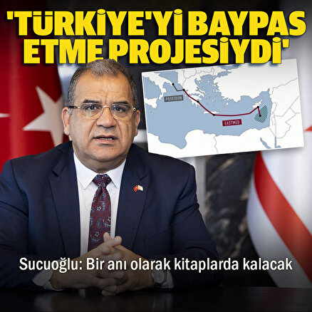 KKTC Başbakanı Sucuoğlundan EastMed hezimetine ilişkin açıklama: Türkiye ve KKTCyi baypas etme gayesiydi, akılsızlıktı