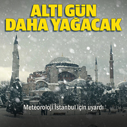 Meteoroloji’den  İstanbul için uyardı: Haftaya çarşambaya kadar yağacak