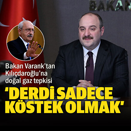 Bakan Varanktan Kılıçdaroğluna tepki: Sadece köstek olmanın derdinde