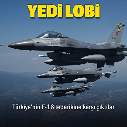 ABDde 7 lobi Türkiyeye F-16 tedarikine karşı çıktı