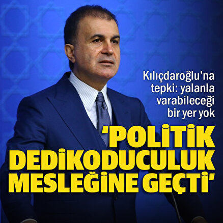 AK Parti Sözcüsü Çelik: Kılıçdaroğlu hakkıyla genel başkanlık yapamayınca ‘politik dedikoduculuk’ mesleğine geçmiş