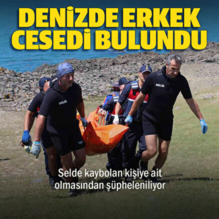 Sinop’ta denizde ceset bulundu: Selde kaybolan kişiye ait olmasından şüpheleniliyor