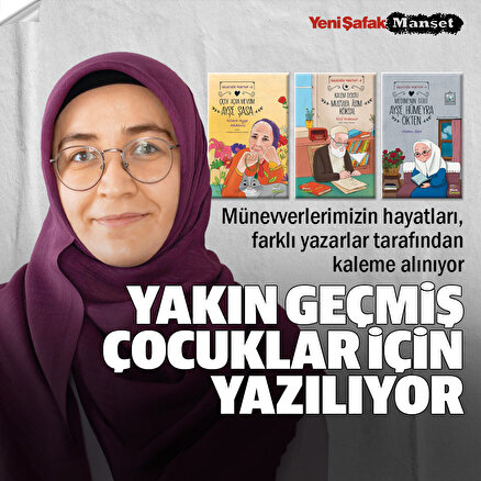 Ayşe Şasadan Mustafa Asım Köksala : Yakın geçmiş çocuklar için yazılıyor