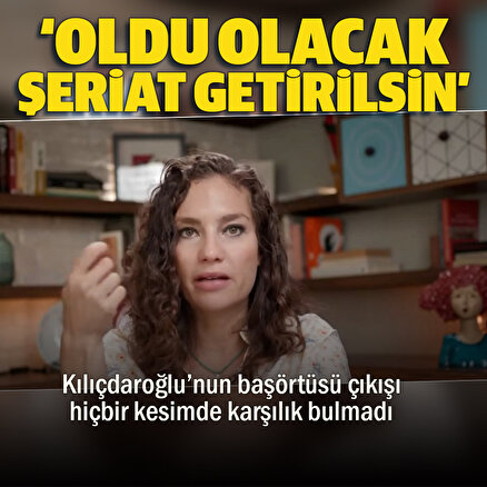 Nevşin Mengüden Kılıçdaroğlunun başörtüsü çıkışına eleştiri: Oldu olacak şeriat getirilsin
