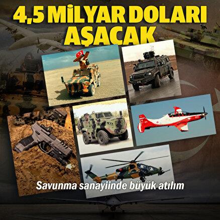 Türk savunma sanayii ihracatı 4,5 milyar doları aşacak