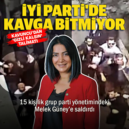 İYİ Parti İstanbul İl Başkanlığında yumruk yumruğa kavga: 15 kişilik grup parti yönetimindeki Melek Güney’e saldırdı