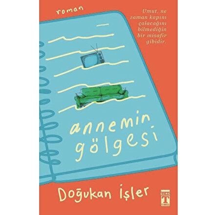 Annemin gölgesikitapların dünyası