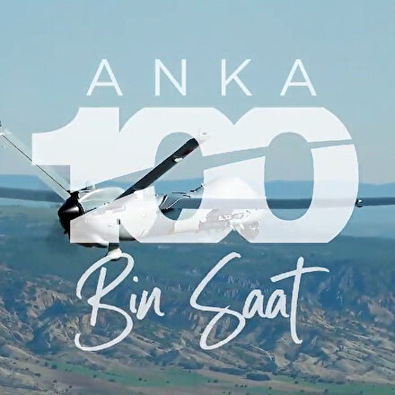 Milli SİHA ANKA 100 bin uçuş saatini tamamladı