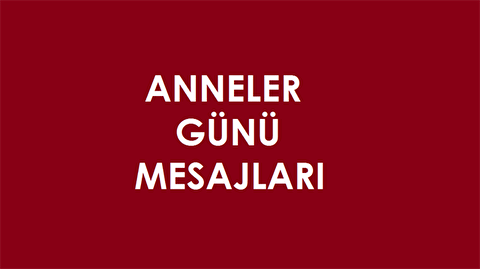 Anneler Gunu Mesajlari Ve Sozleri 12 Mayis Anneler Gunu