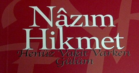Henuz Vakit Varken Gulum Birinci Basim Nazim Hikmet Nadir Kitap