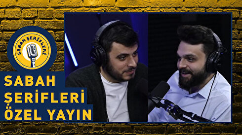 Sabah Şerifleri 'özel bölüm' sizlerle