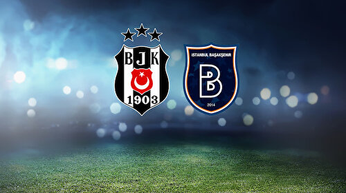 Beşiktaş-Başakşehir | CANLI