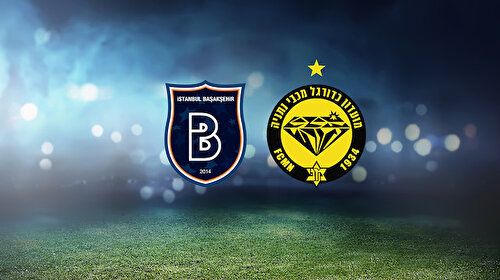 Başakşehir-Maccabi Netanya (CANLI)