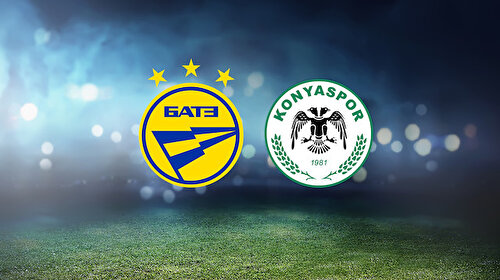 Bate Borisov-Konyaspor (CANLI)