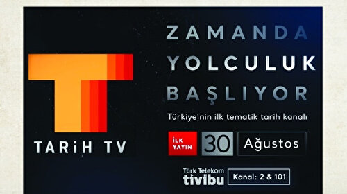 Tarih TV ile zamanda yolculuk 30 Ağustos’ta başlıyor