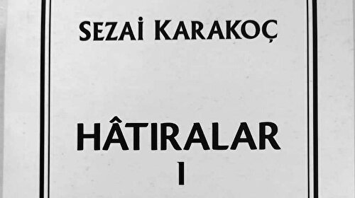 Karakoç’un yarım kalan Hâtıralar’ı