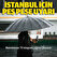 İstanbul için<br>peş peşe uyarı