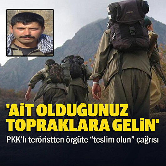 PKK’lı teröristten örgüte “teslim olun” çağrısı: Ait olduğunuz topraklara gelin