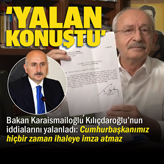 Bakan Karaismailoğlu Kılıçdaroğlu'nun ihale iddiasını yalanladı: Cumhurbaşkanımız hiçbir zaman ihaleye imza atmaz