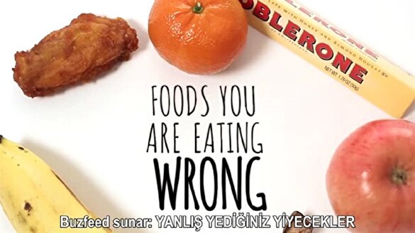 Yanlış yediğimiz 6 yiyecek