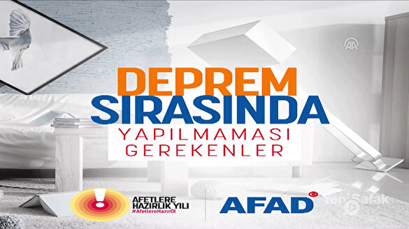 Deprem sırasında ve sonrasında yapılması gerekenler