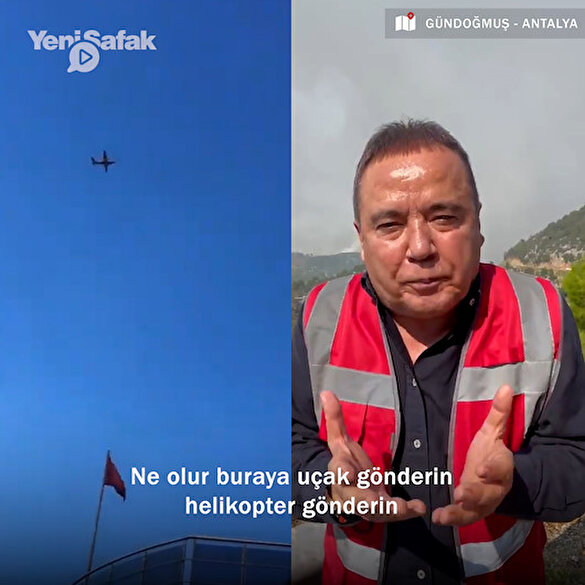 Antalya Belediye Başkanı Muhittin Böcek uçak ve helikopterlerin söndürme çalışmaları sürerken 'insanlar yanıyor uçak gönderin' videosu çekti