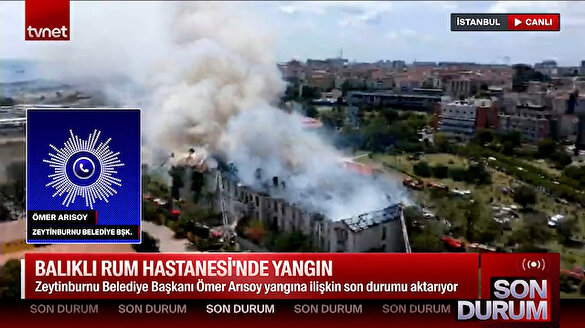 Zeytinburnu Belediye Başkanı Arısoy TVNET'e konuştu: Balıklı Rum Hastanesi'ndeki herkes tahliye edildi