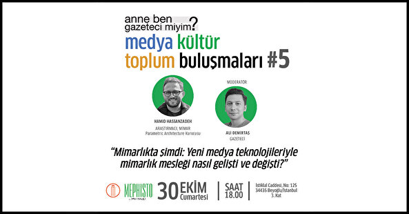 Medya, Kültür, Toplum Buluşmaları'nın beşincisinin konuğu mimar  Hamid Hassanzadeh