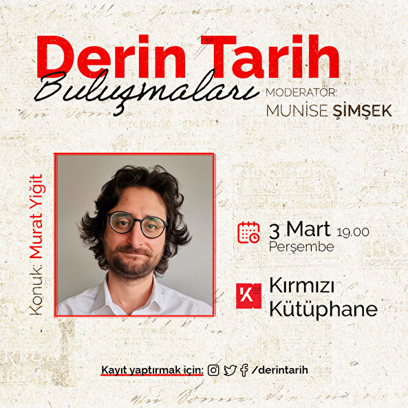 Derin Tarih Buluşmaları'nda bu ay 