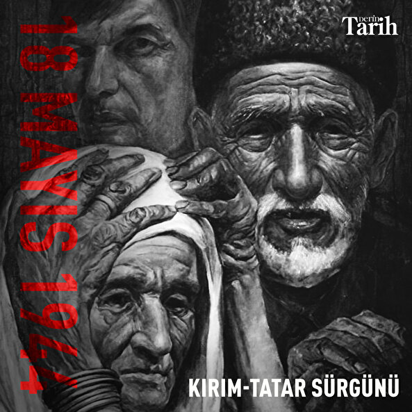 Tarihte bugün: Kırım Tatar Sürgünü 