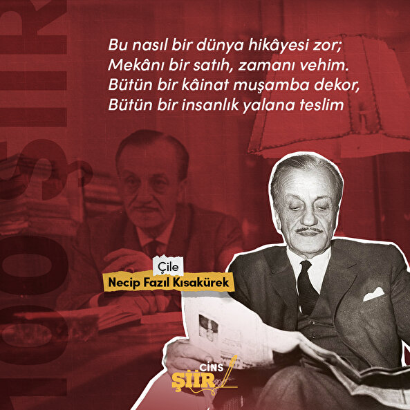 Bu nasıl dünya: Necip Fazıl Kısakürek