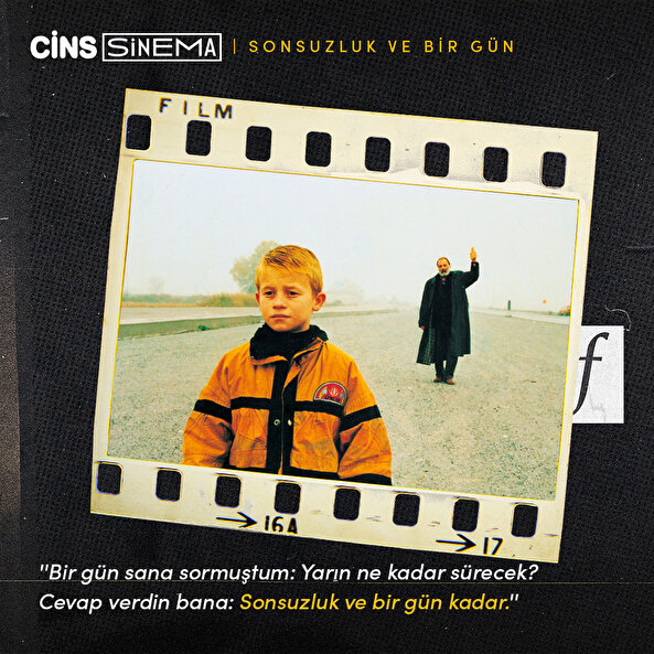 Cins öneriyor: Sonsuzluk ve Bir Gün