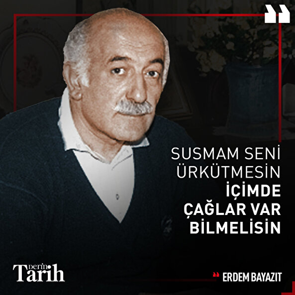 Erdem Bayazıt'ı rahmetle anıyoruz