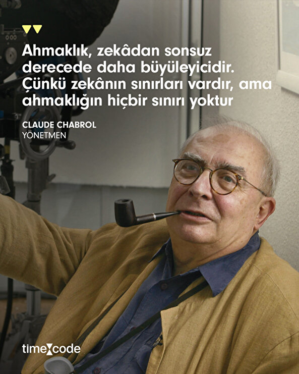 Claude Chabrol yönetmen alıntısı