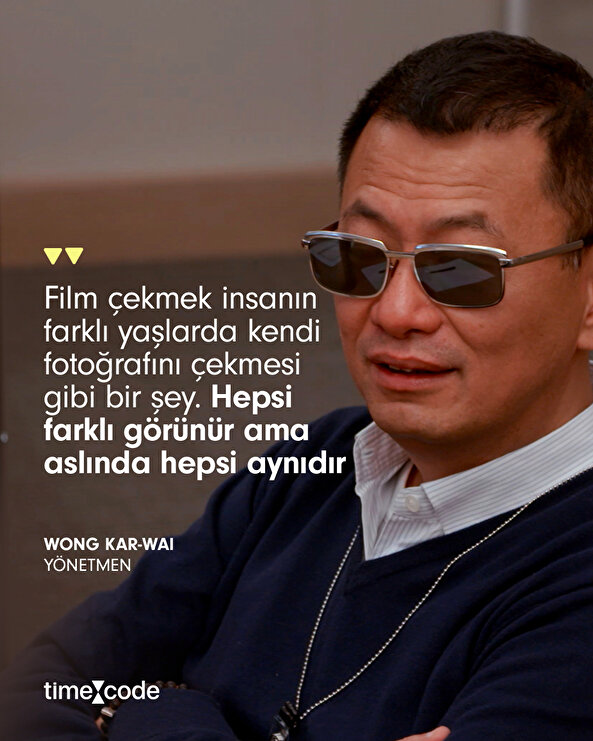 Wong Kar-Wai yönetmen alıntısı