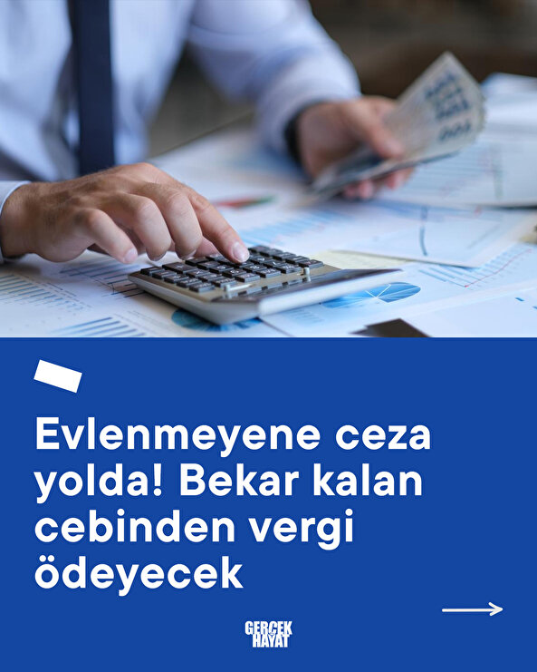 Bekar kalan cebinden vergi ödeyecek