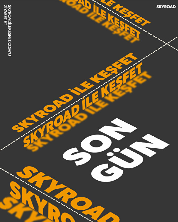 Skyroad ile Keşfet son gün 📢