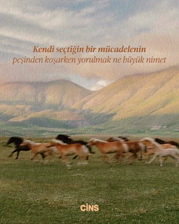 Kendi mücadelen yormaz seni